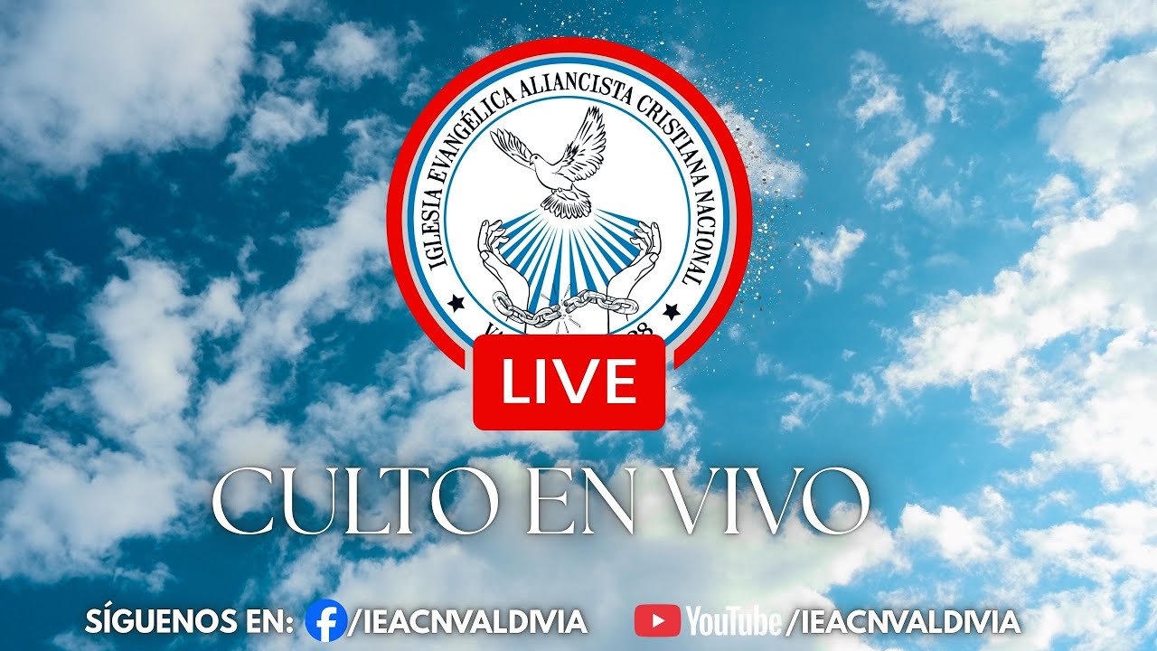 Culto Dominical 08 de marzo 2026 | IEACN VALDIVIA