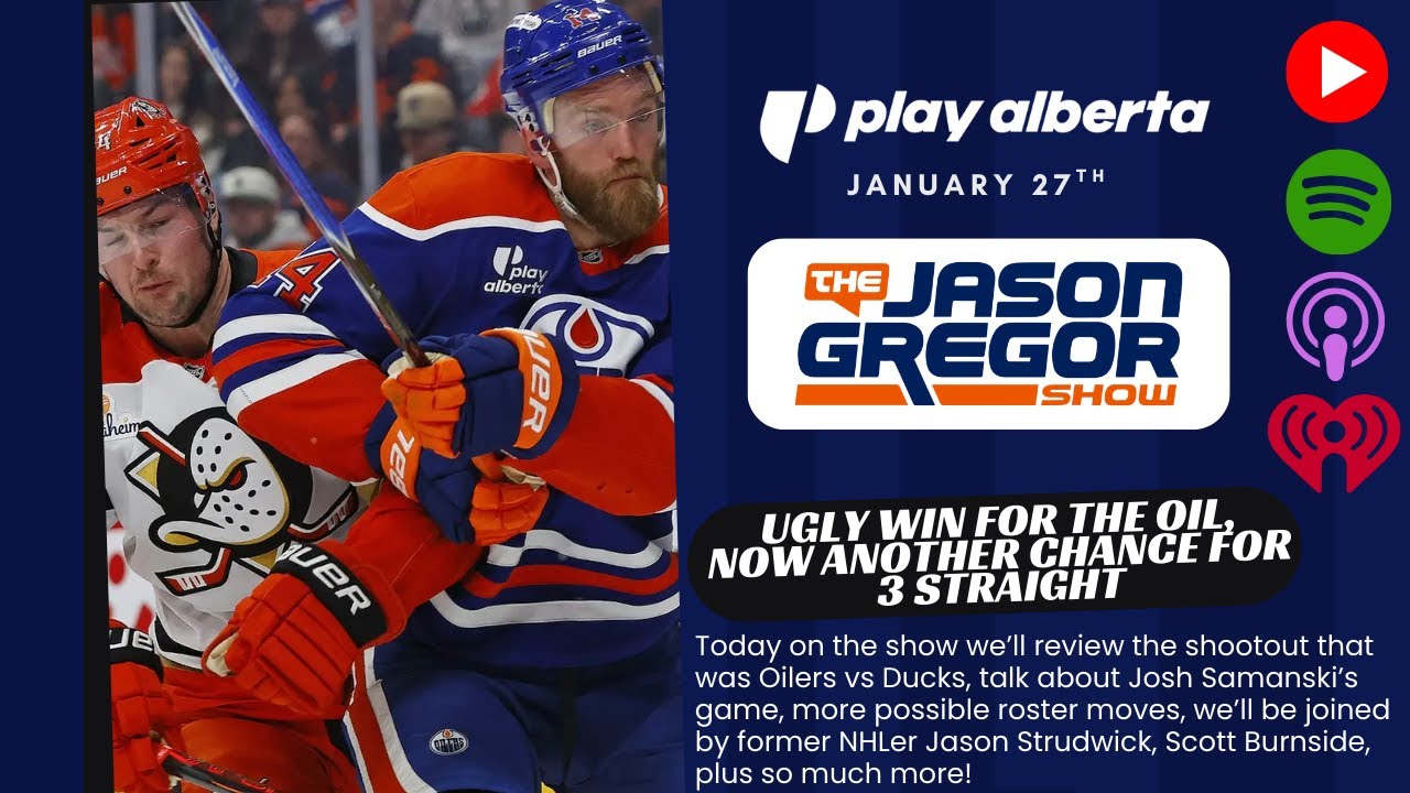 The Jason Gregor Show - January 27th, 2026 - Ugly Win For The Oil, Now Another Chance for 3 Straight