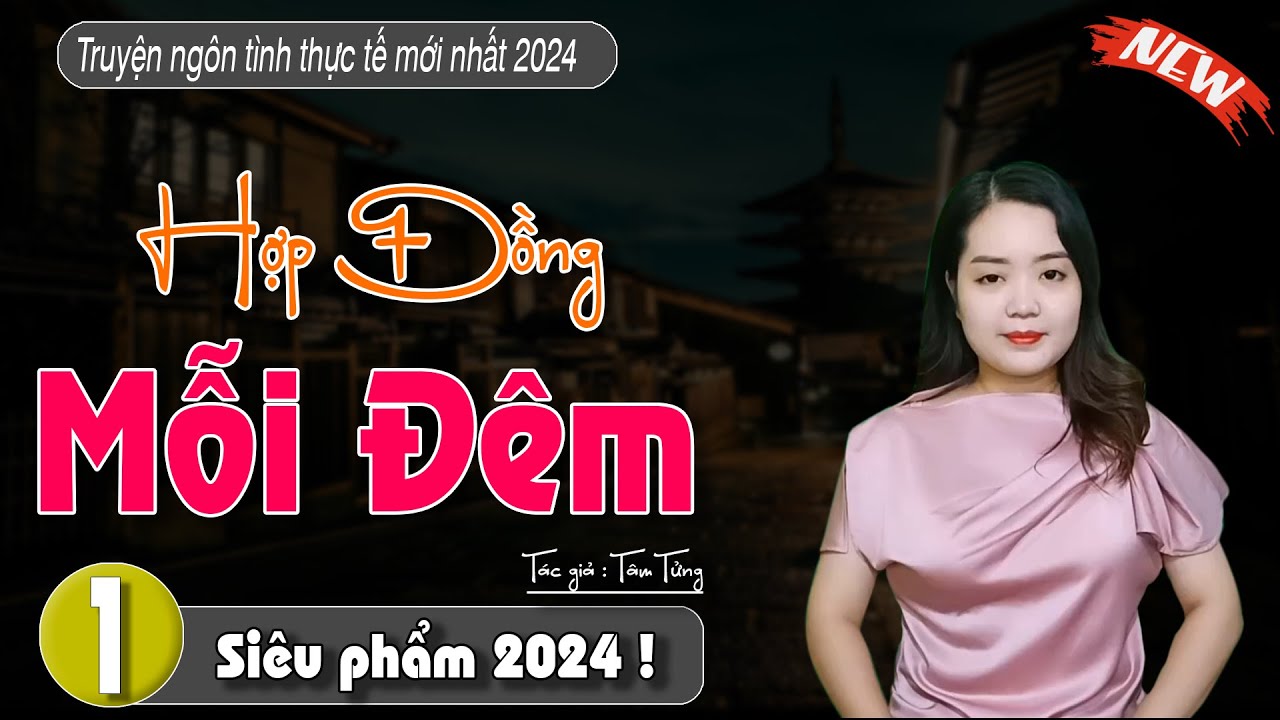 [Cực Hay] Truyện ngôn tình hay và hấp dẫn : Hợp Đồng Mỗi Đêm - #MCTHANHMAI diễn đọc mới 2024