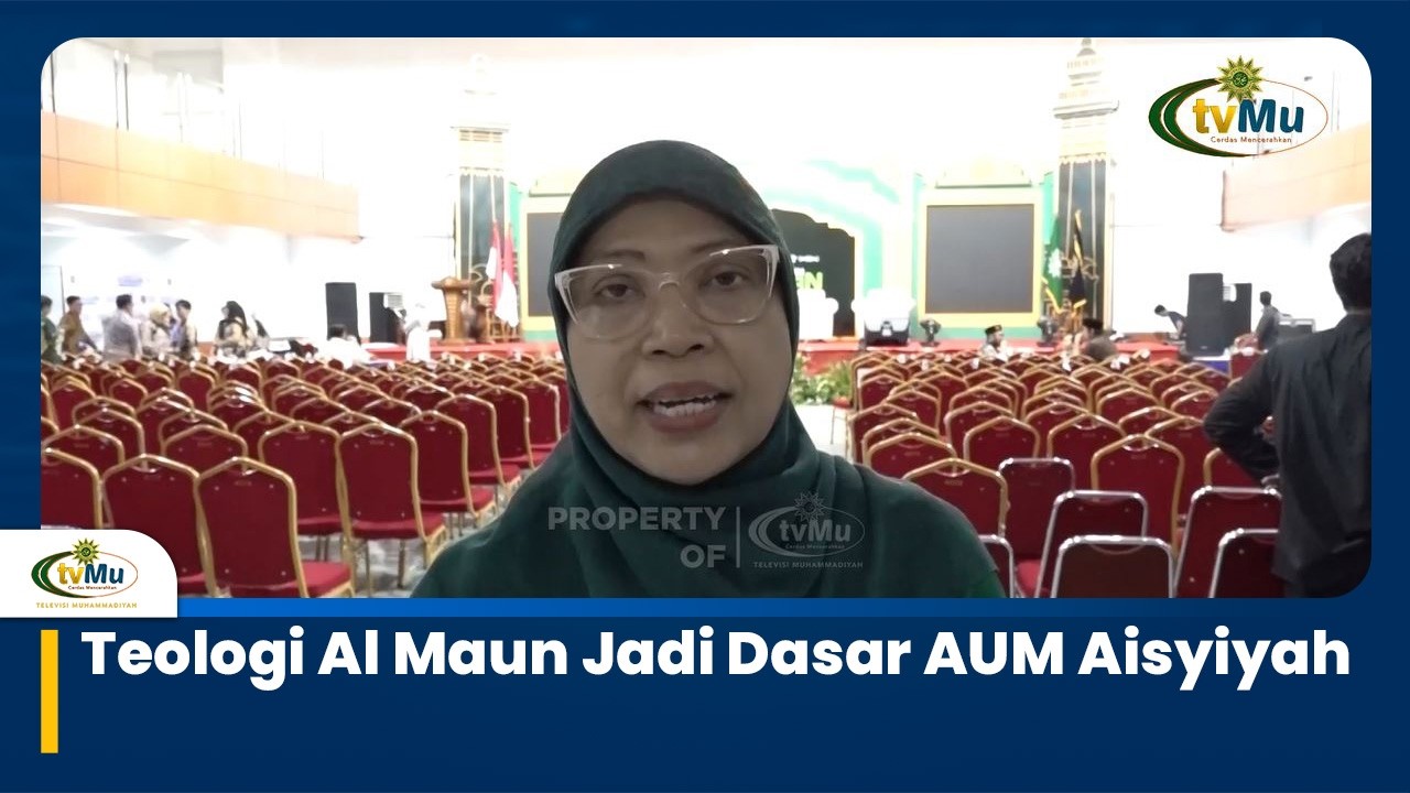 Teologi Al Maun Jadi Dasar AUM Aisyiyah