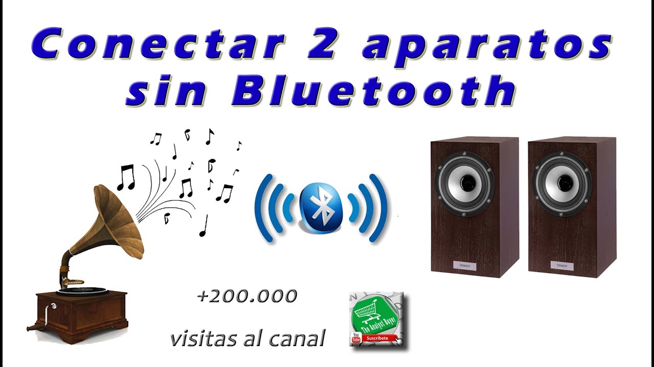 Como conectar 2 aparatos sin Bluetooth