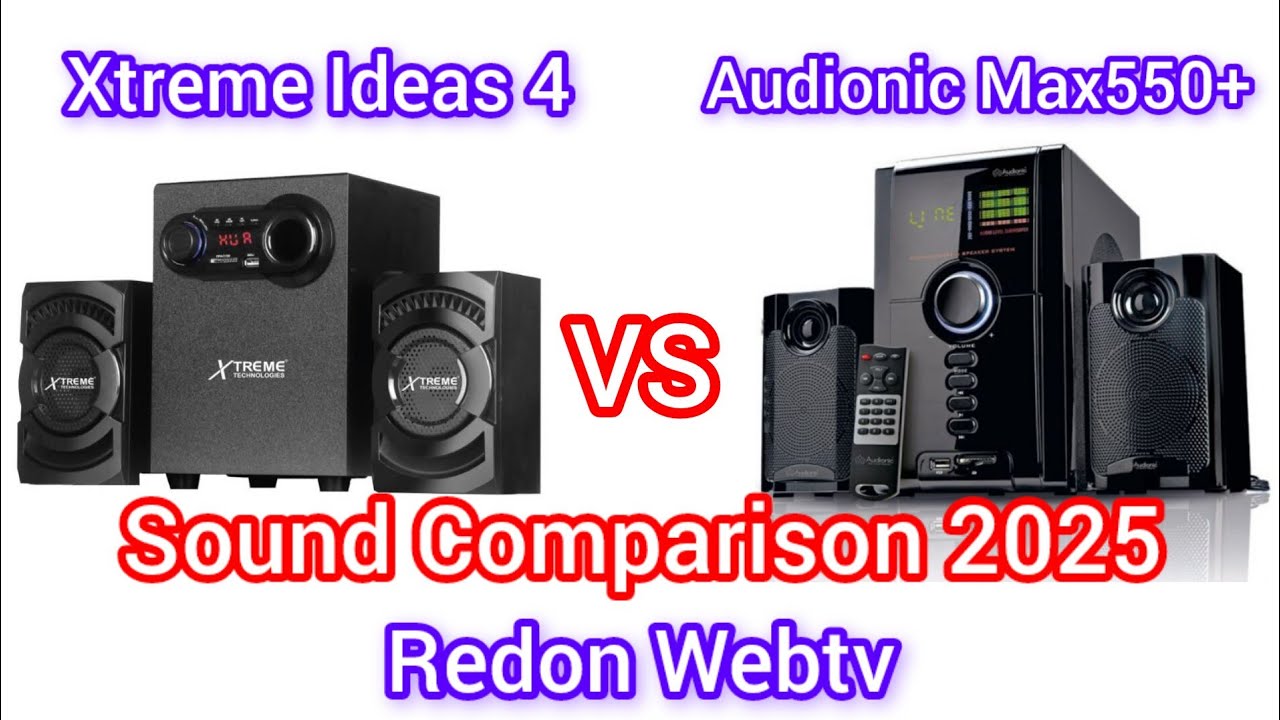 Audionic Max 550 Vs Xtreme Ideas 4 || Sound Comparison 2025 @redonwebtv7300
