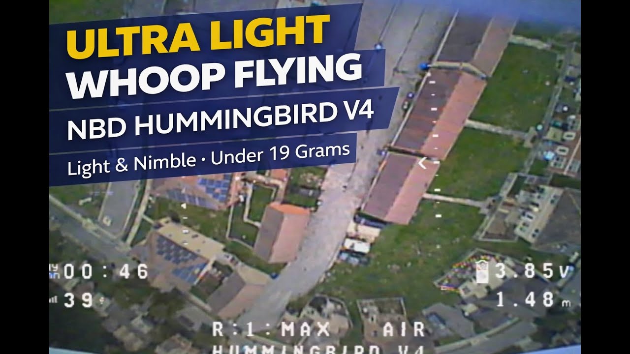 Day 21: FPV – Back to Sub-19g Whoops (Hummingbird V4)