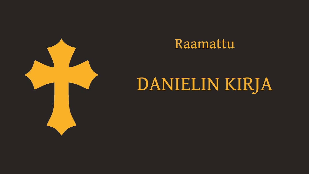 Danielin kirja, ääniraamattu.