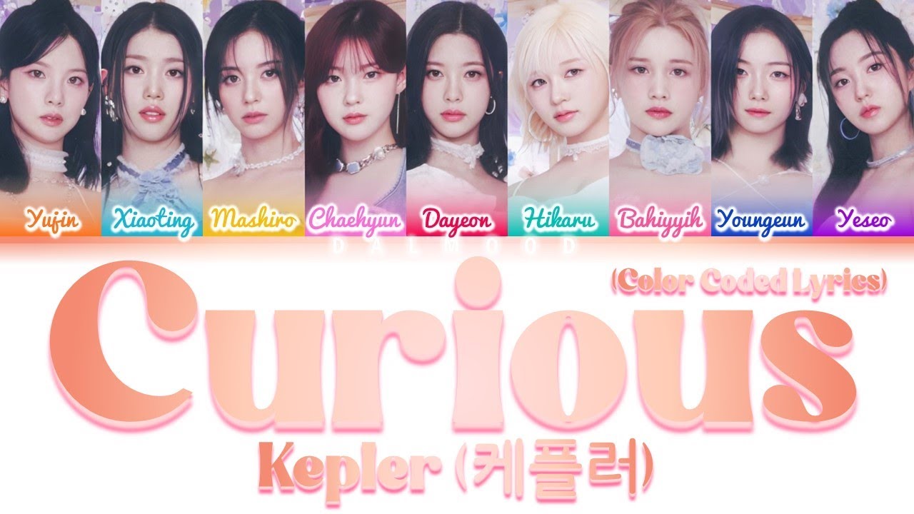 Kep1er (케플러) - Curious [Color Coded Lyrics Han|Rom|Eng]