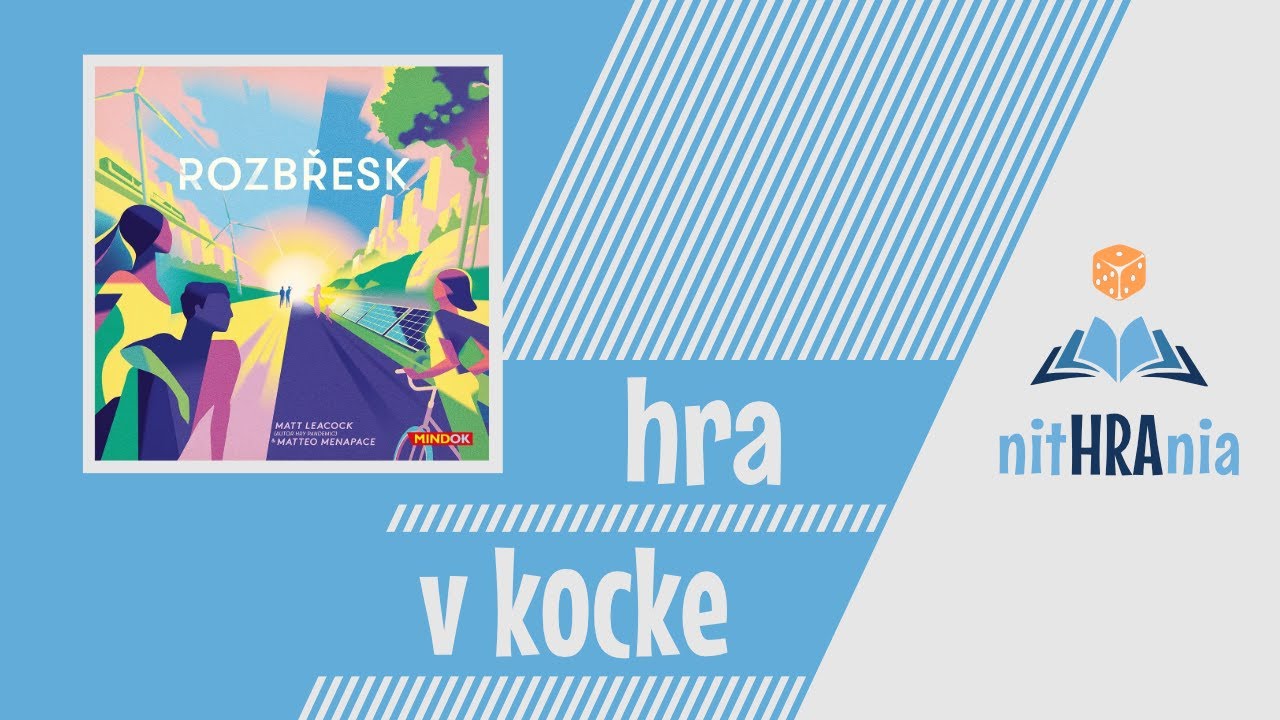 Hra v kocke - Rozbřesk (video návod)