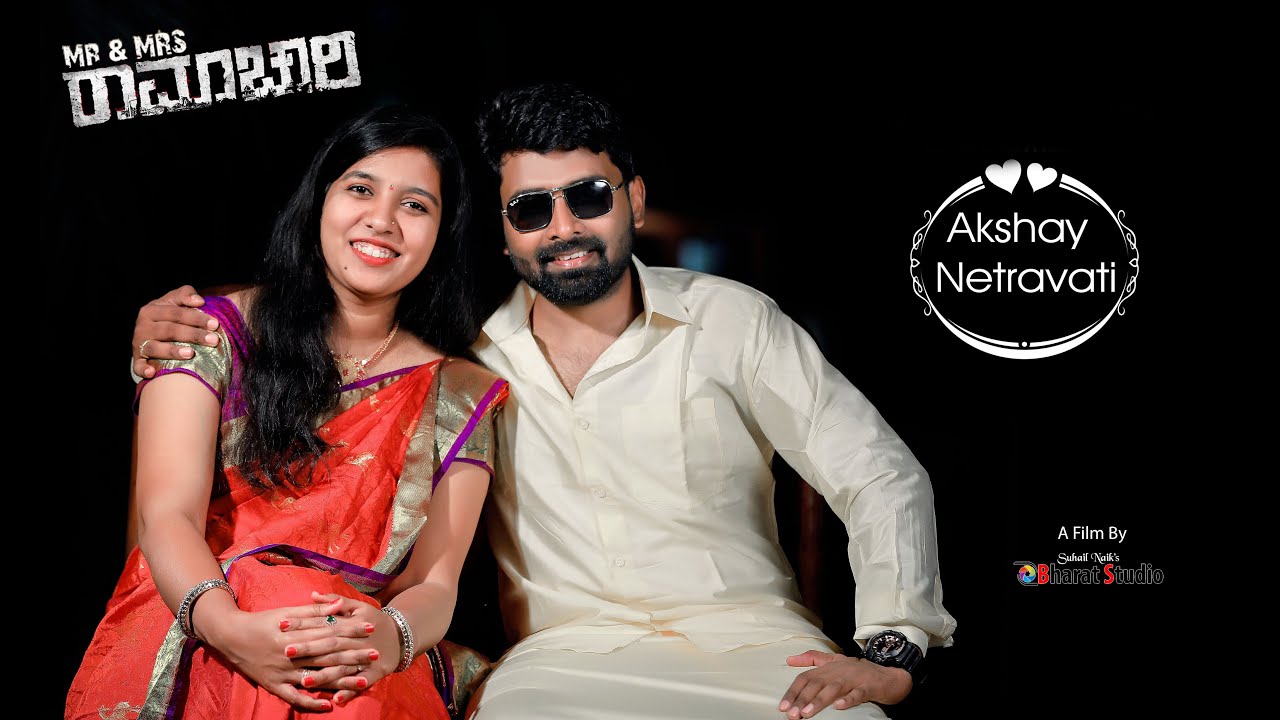 AKSHAY NETRAVATI | PRE WEDDING VIDEO | BHARAT STUDIO PHOTOGRAPHY & FILMS