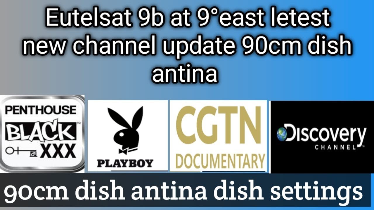 Eutelsat 9b @ 9°east letest new channel update || dish setting 90cm dish antina 