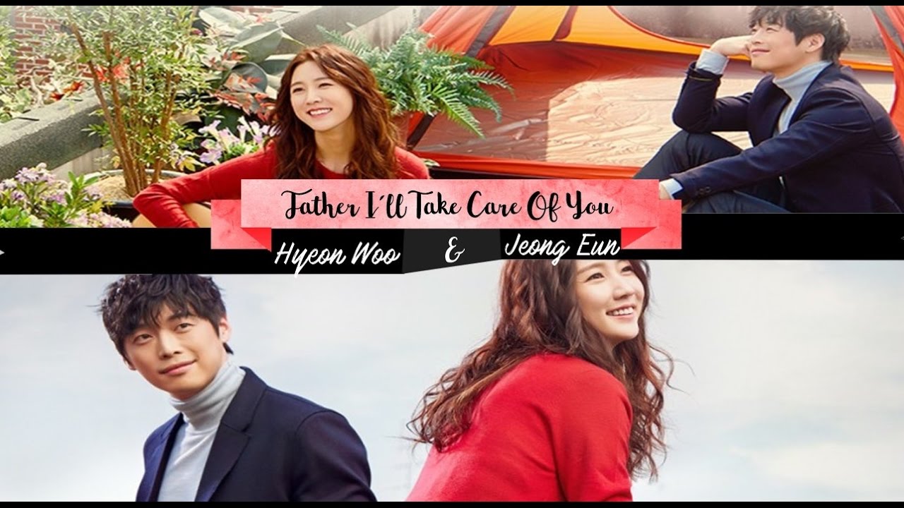 Hyeon Woo & Jeong Eun (Father i'll take Care of you)