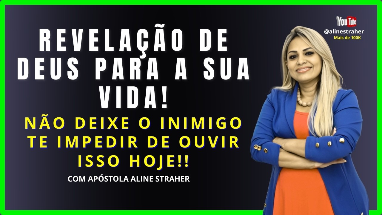 ⚠️REVELAÇÃO DE DEUS PARA A SUA VIDA! NÃO DEIXE O INIMIGO TE IMPEDIR DE OUVIR ISSO HOJE!!