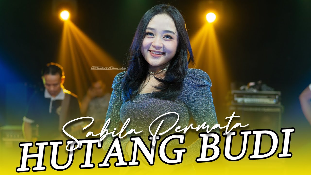 HUTANG BUDI - SABILA PERMATA FEAT PAK EKO DKK