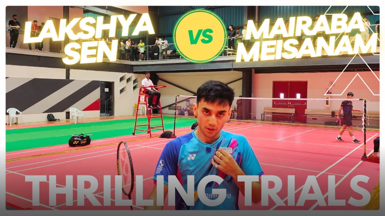LAKSHYA SEN VS MAISANAM MEIRABA:ASIAN GAMES 2023 SELECTION TRIALS