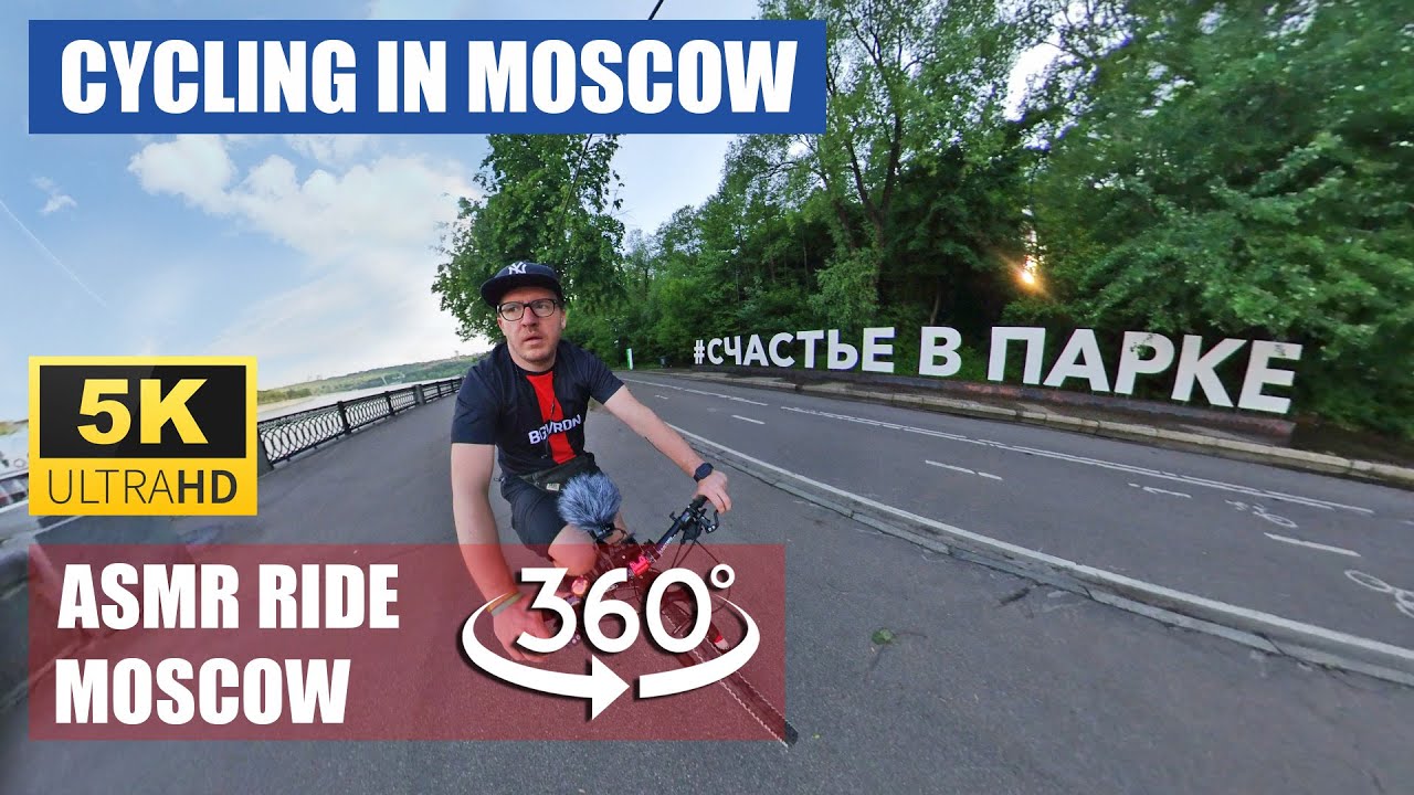 【5K 360°】Virtual Bike Tour - Cycling Moscow streets and parks with ASMR sound