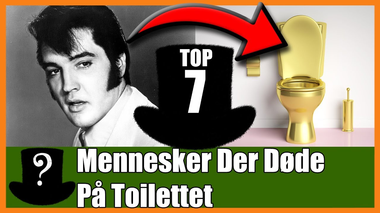 TOP 7 Kendte Mennesker Der D&oslash;de P&aring; Toilettet