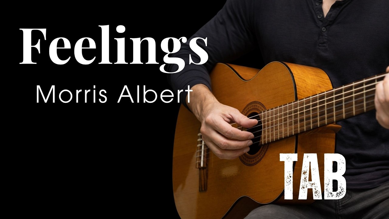 (Play slowly) Feelings - Morris Albert - Fingerstyle Guitar Tutorial Tab