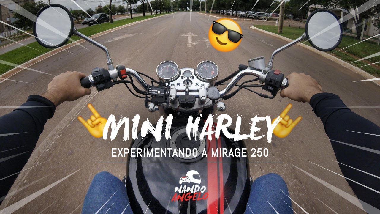 MIRAGE 250 | QUASE UMA MINI HARLEY 😎