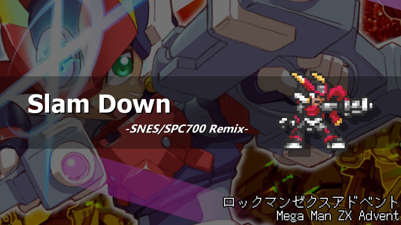 [アレンジ]ロックマンゼクスアドベント - Slam Down(SFC音源)