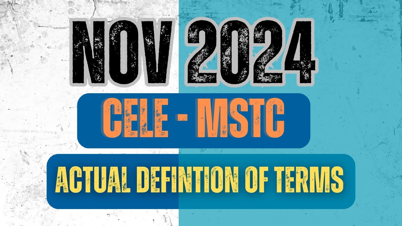 November 2024 CELE Actual Definition of Terms 