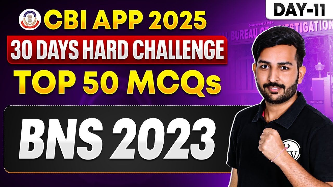 CBI APP 2025 | Bharatiya Nyaya Sanhita (BNS)| Daily Top 50 MCQs Practice | Judiciary By PW #11