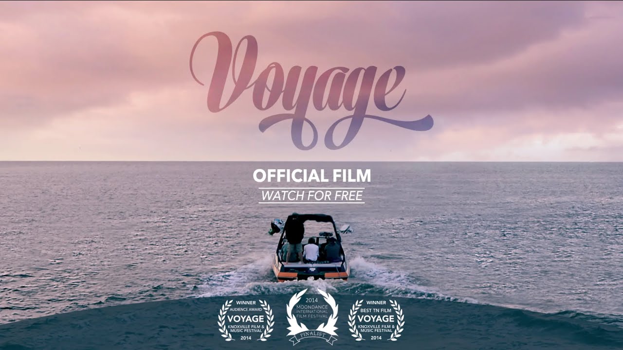 “Voyage” (2014) Official Film [Full Length]