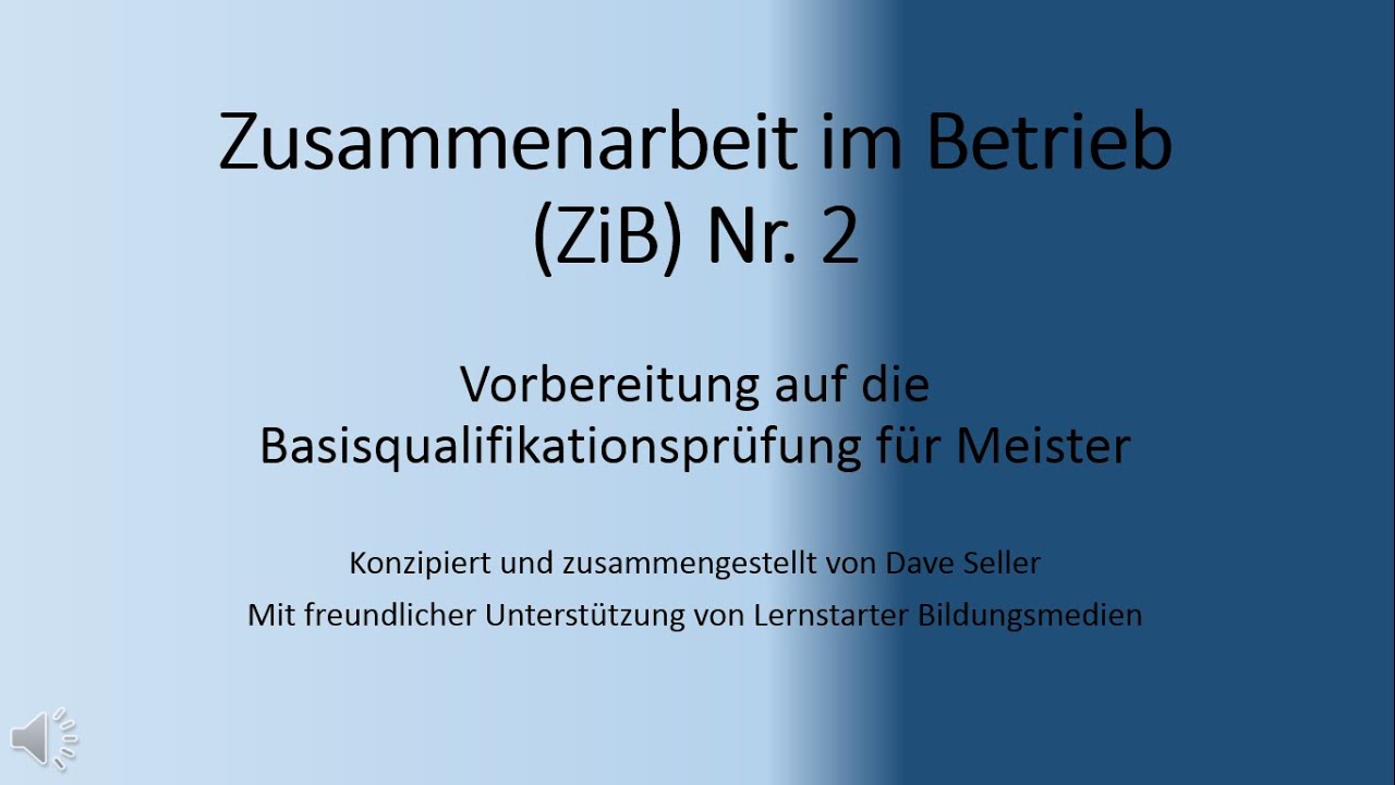 Zusammenarbeit im Betrieb, Nr.2, (ZiB) IHK, Pr&uuml;fungsvorbereitung, Industriemeister