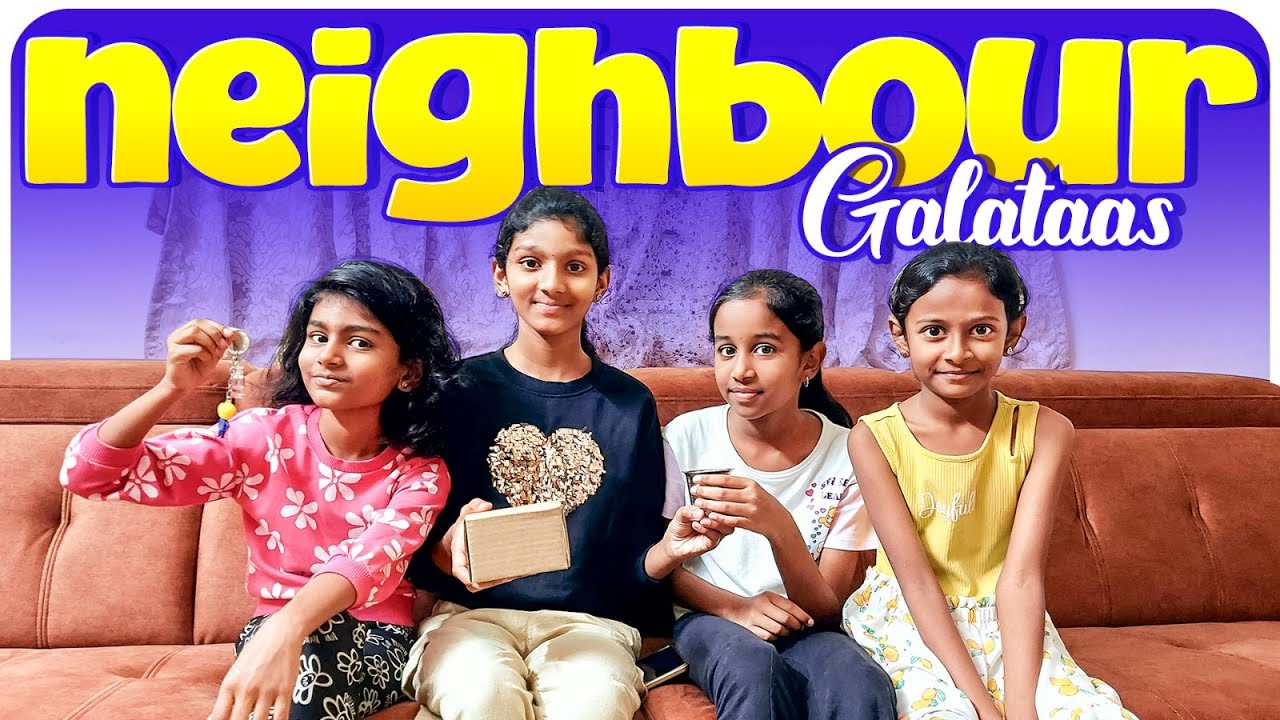 Neighbour Galataas🙆🏼‍🤦🏼‍🏢 | இவங்க Neighbours இல்ல pa சரியான Torchers😫😒 | Inis Galataas