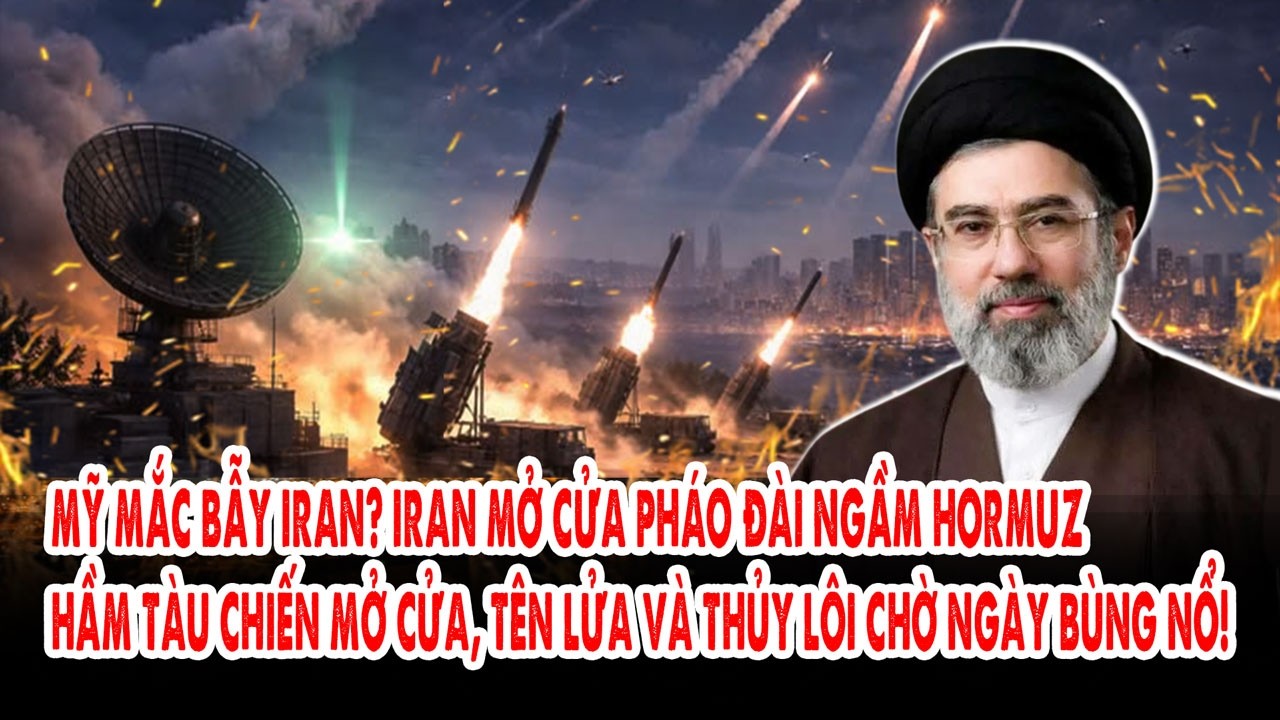 Mỹ mắc bẫy Iran? Iran mở cửa pháo đài ngầm Hormuz: Hầm tàu chiến mở cửa, tên lửa và thủy lôi bùng nổ