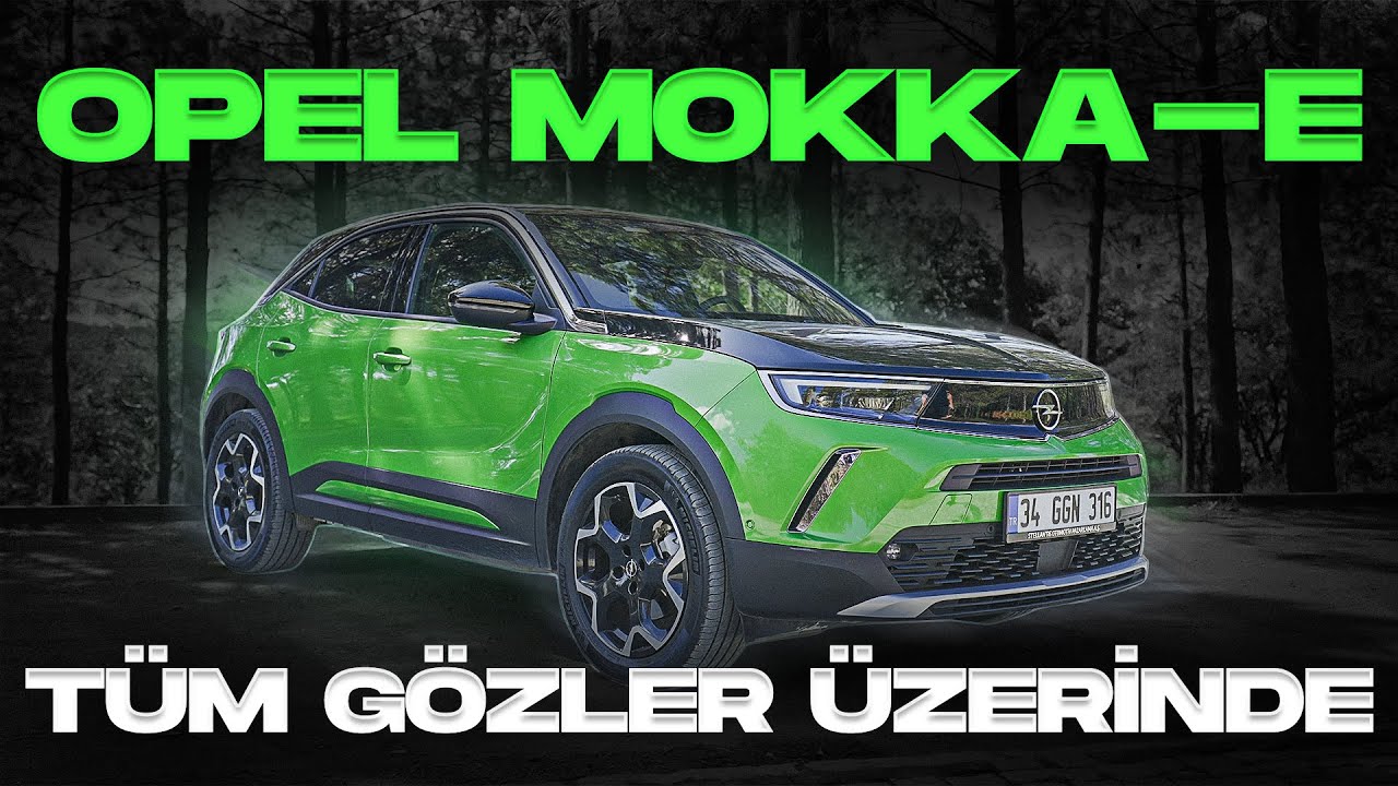 Opel Mokka-e, Günlük Kullanıma En Uygun Elektrikli SUV…
