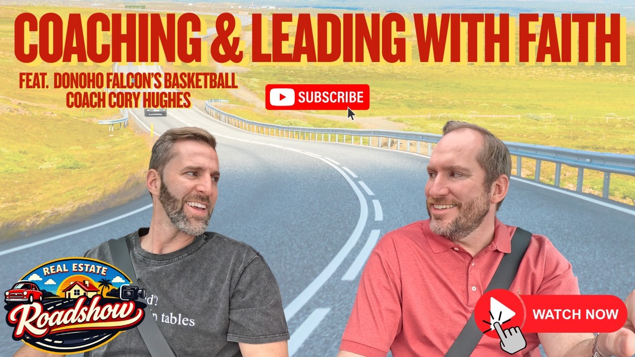 Coaching & Leading with Faith | Real Estate Roadshow Ep. 5