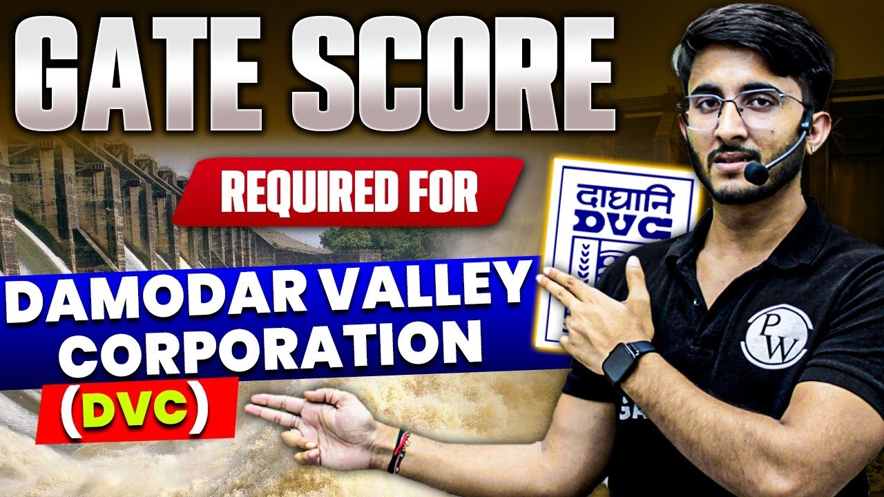 GATE Score Required For Damodar Valley Corporation ( DVC) Recruitment | Complete Information