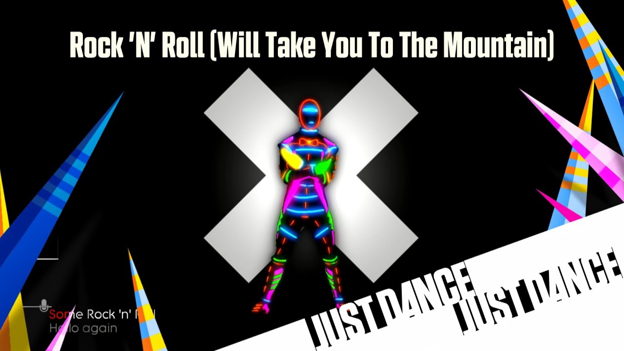 Just Dance Unlimited - Rock 'N' Roll (Will Take You To The Mountain)