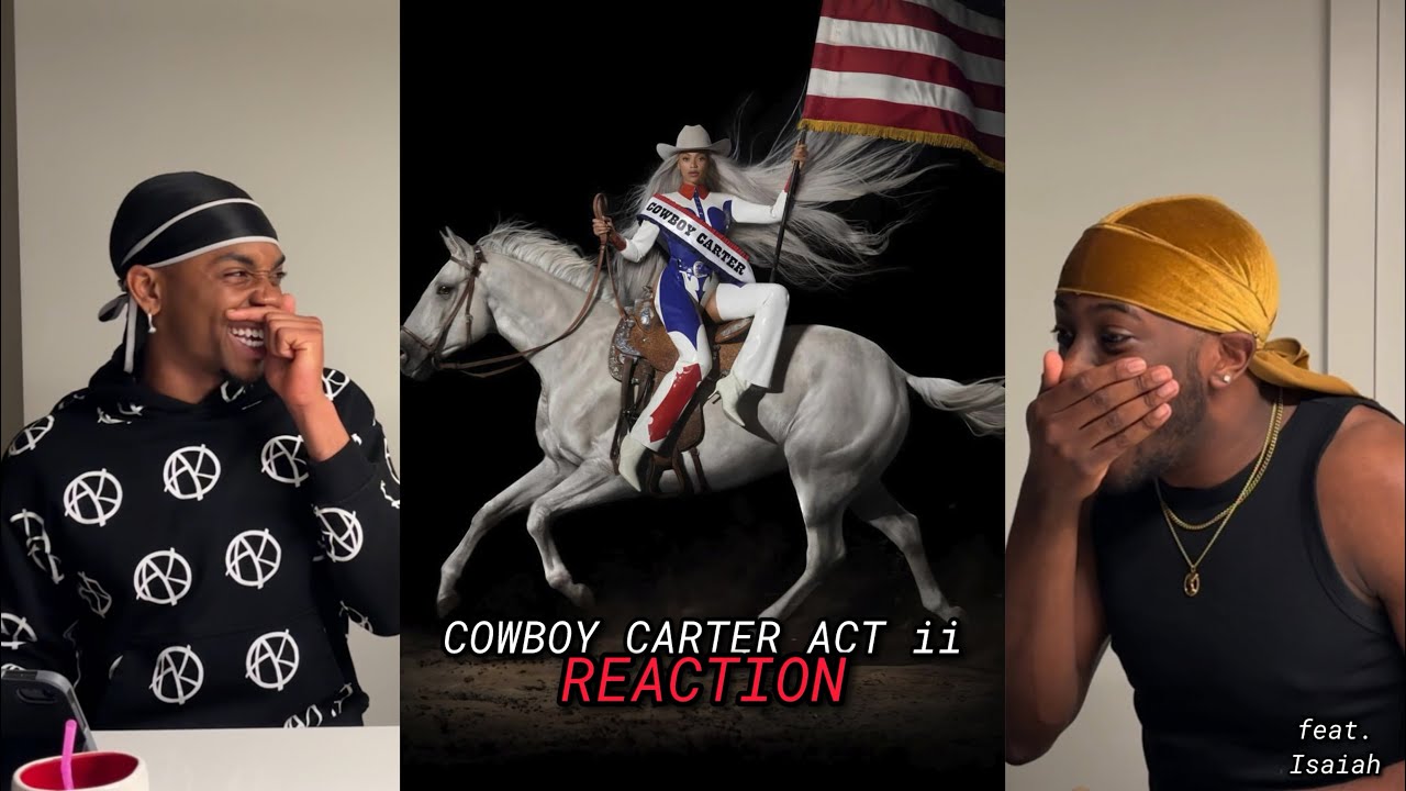 BEYONCÉ- “COWBOY CARTER” ALBUM REACTION