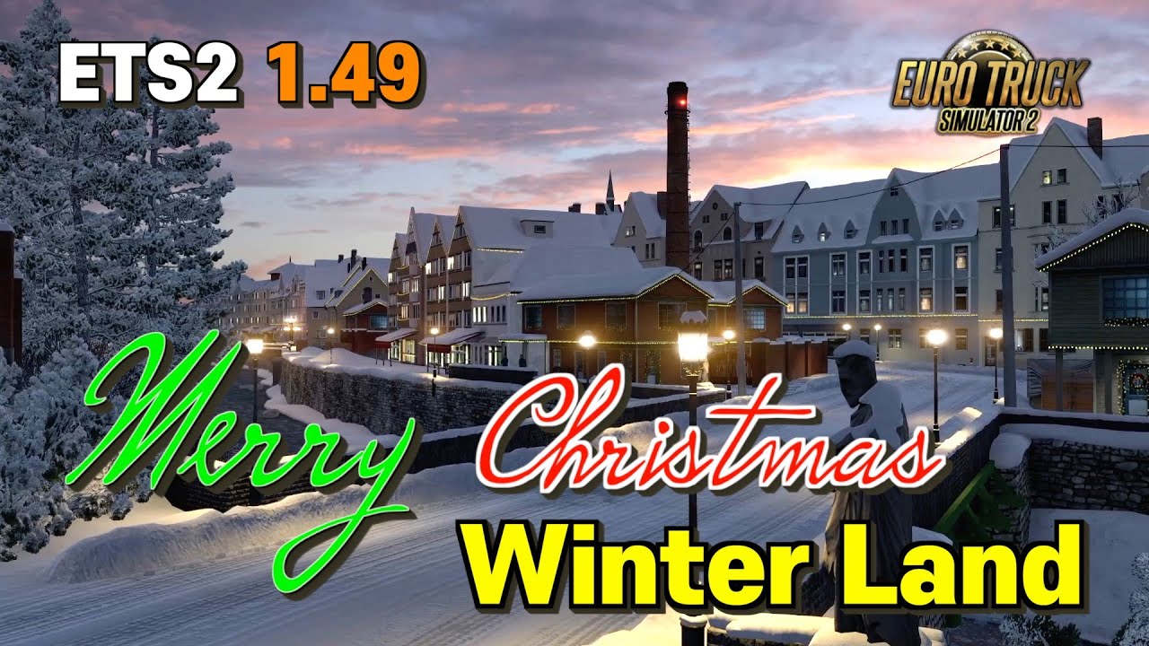 ETS2 1.49, Winter Land, Merry Christmas, Euro Truck Simulator 2 / 방구석관광 /