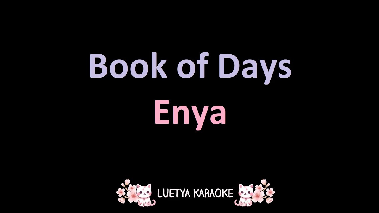 Book of Days - Enya (Karaoke)