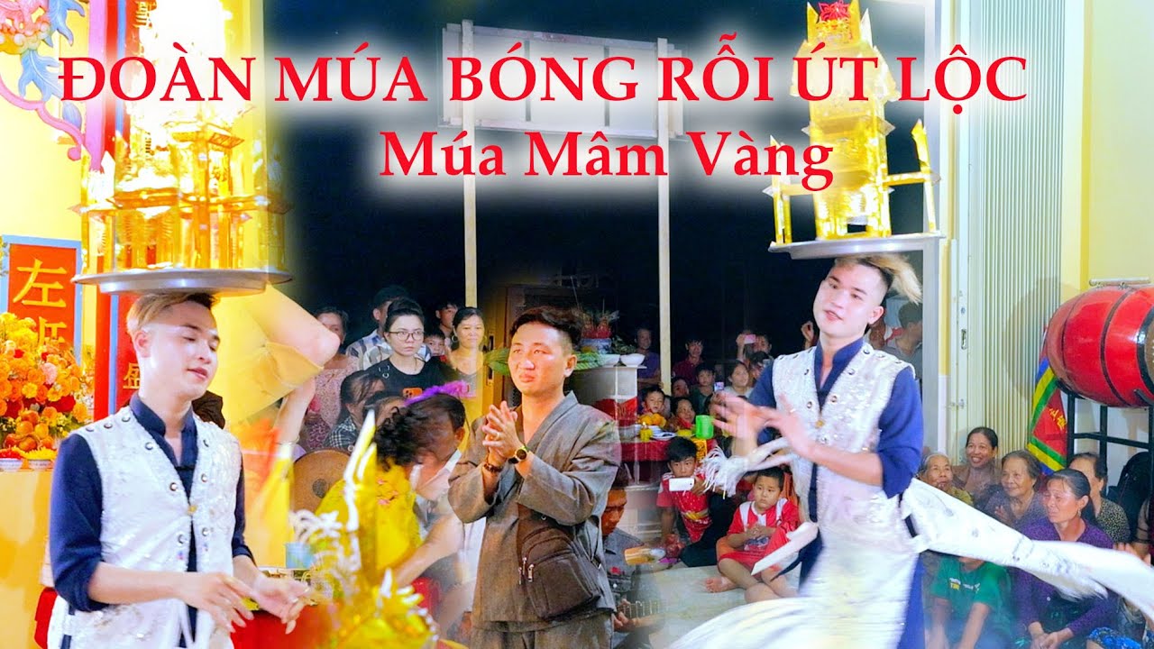 LỄ KHÁNH MIẾU BÀ CHÚA XỨ TÂN HƯNG 2023 - ĐOÀN MÚA BÓNG RỖI ÚT LỘC Múa Mâm Vàng