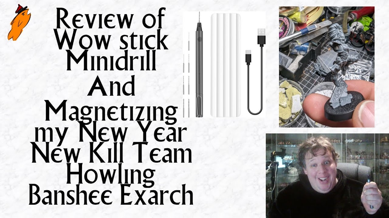 Review of a Wowstick minidrill and magnetizing my Howling Banshee Kill Team