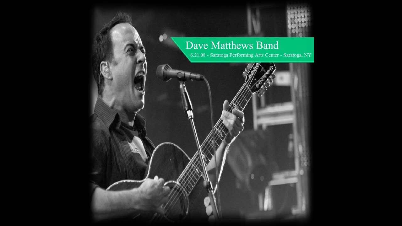 Dave Matthews Band: June 21, 2008 - SPAC - Saratoga, NY