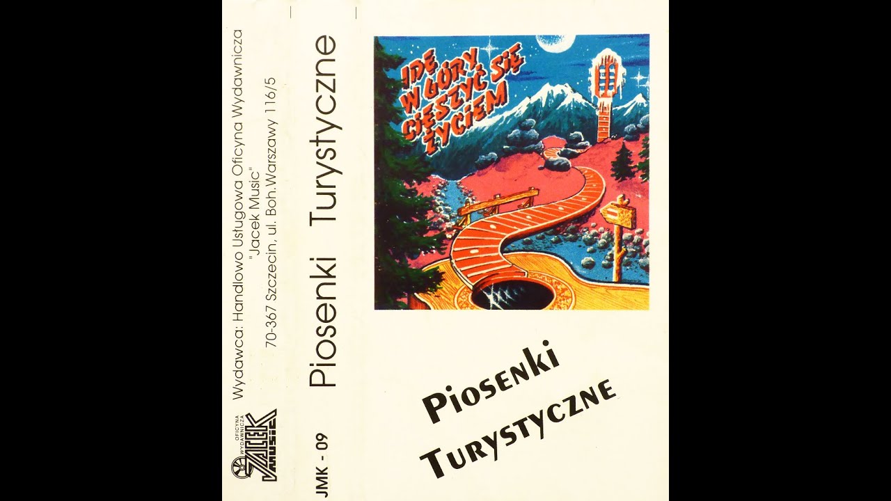 Idę w góry cieszyć się życiem - Piosenki Turystyczne ( cała kaseta ) - poezja śpiewana
