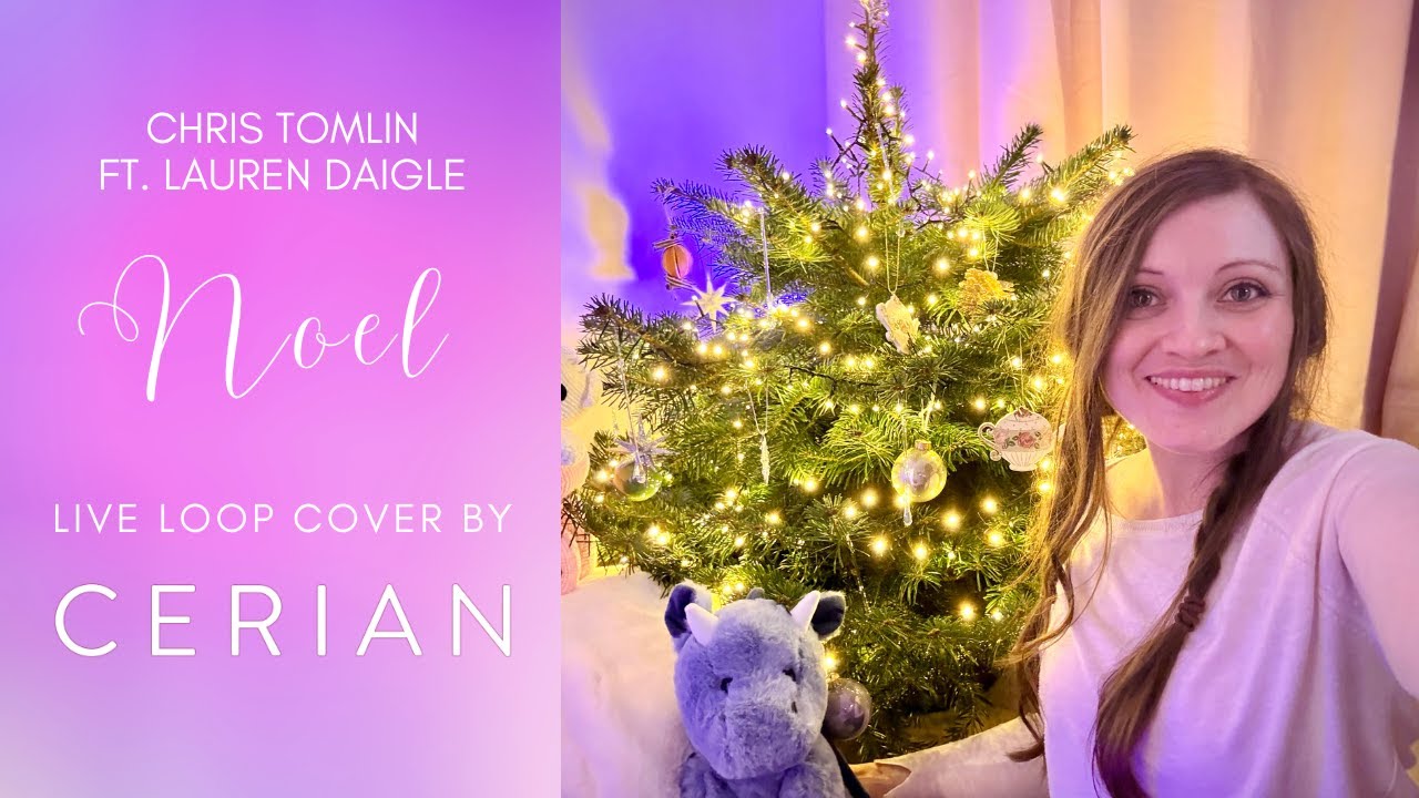 Noel (Chris Tomlin ft. Lauren Daigle) - live cover