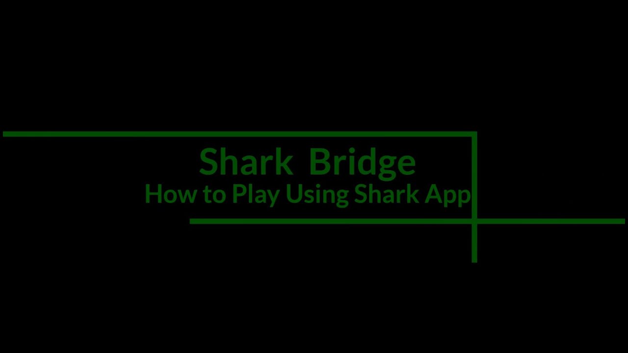 Shark Bridge App Tutorials