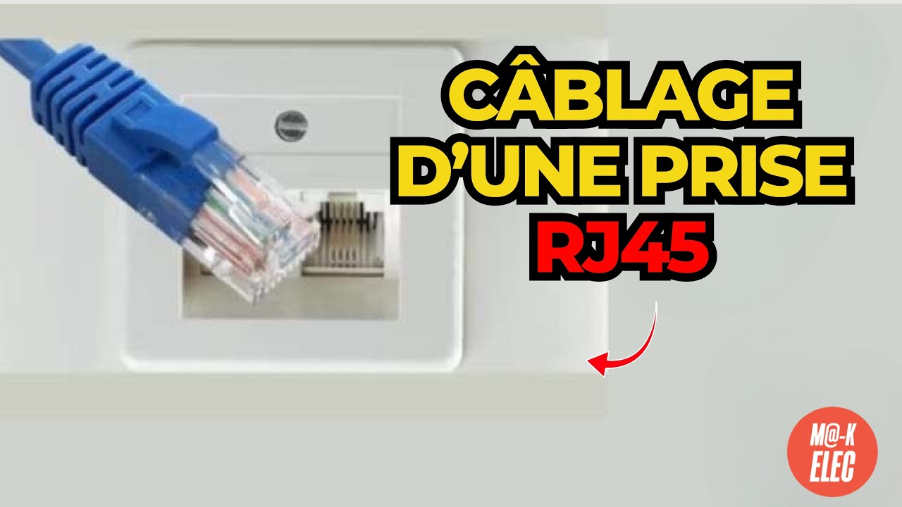 COMMENT CÂBLER UNE PRISE  RJ45