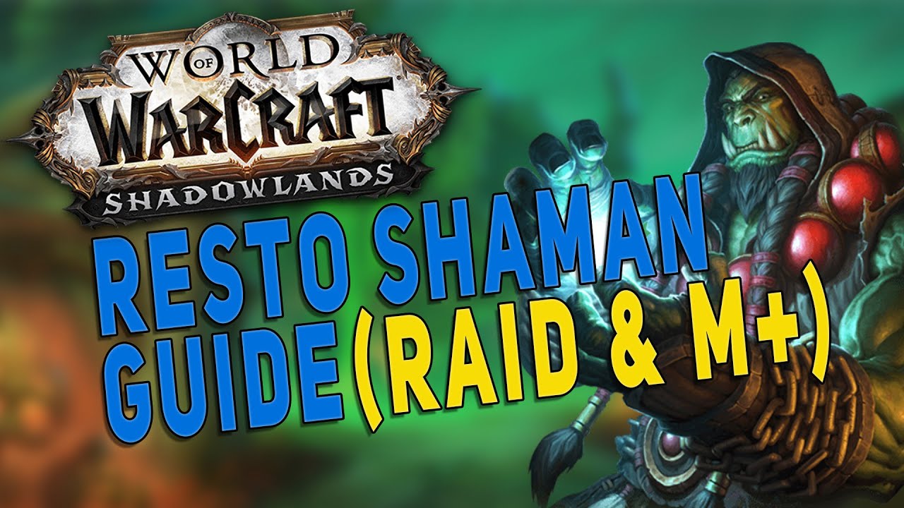 Shadowlands RESTO SHAMAN Guide (Raid & M+) | Covenants, Legendaries, Gameplay & More - WoW 9.0.2