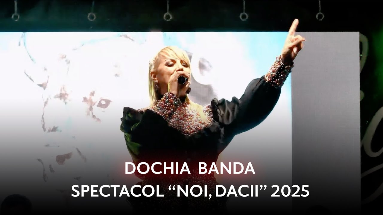 Dochia Banda - Spectacol 