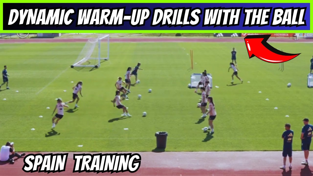 Dynamic Warm-Up Drills with the Ball + Passing Drills / Spain