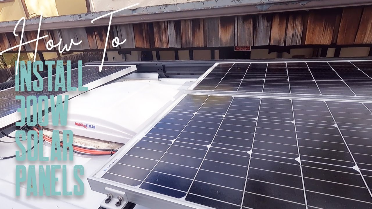 How To Install Solar Panels On Your Van Conversion  |   Van Build Series Ep. 43