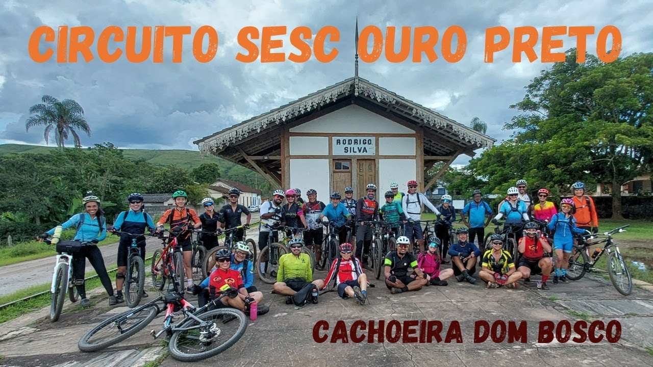 Circuito de bike - Ouro Preto, Cachoeira Dom Bosco e Rodrigo Silva