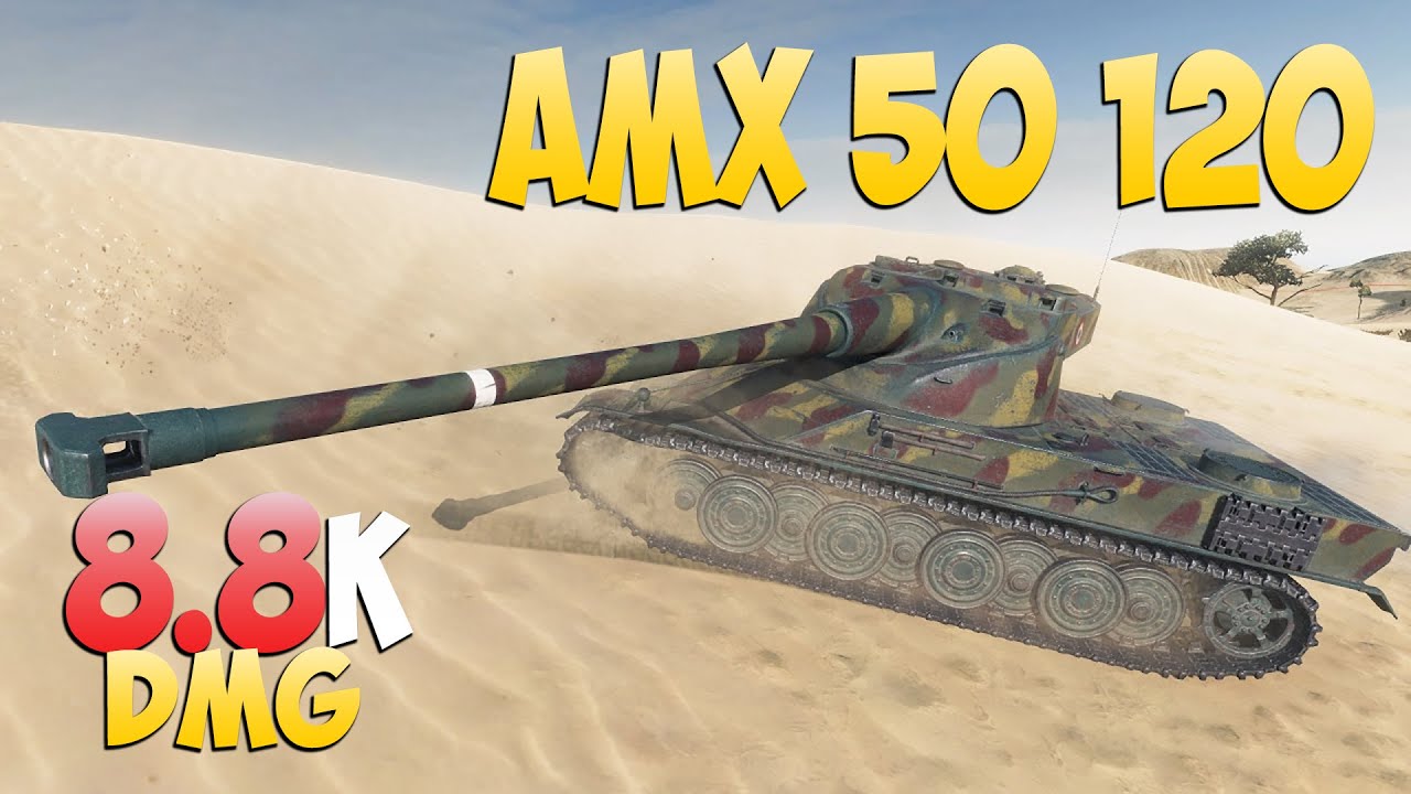AMX 50 120 - 6 Kills 8.8K DMG - Приличный! - Мир Танков