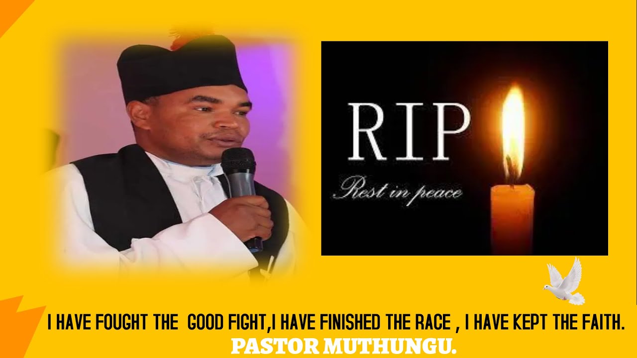 FARE THEE WELL PASTOR MUTHUNGU.