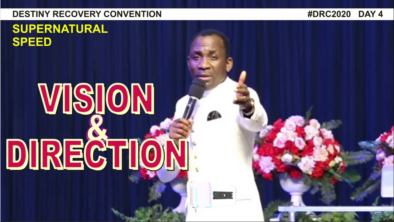 Vision and Direction | Dr Paul Enenche