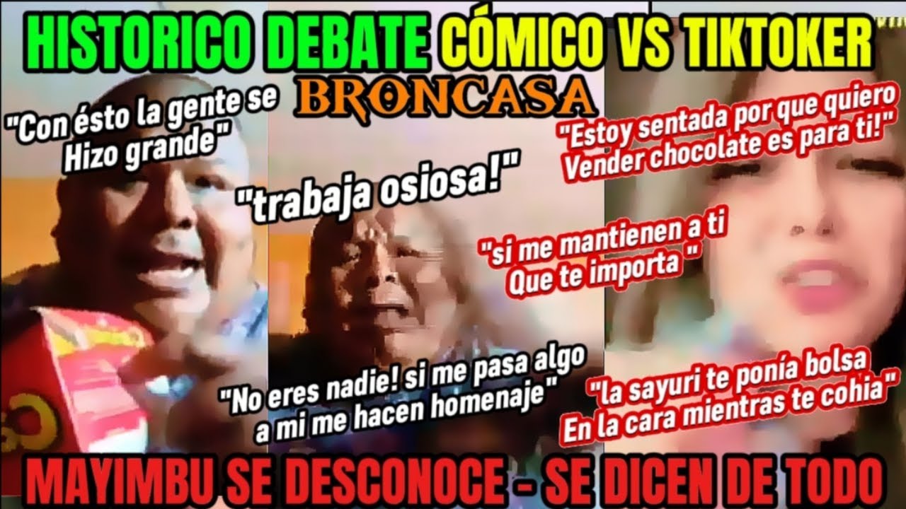 DEBATE HISTORICO CÓMICO MAYIMBU VS TIKTOKERA - BRONCASA - FACTOS TRAS FACTOS - SE DICEN DE TODO!!